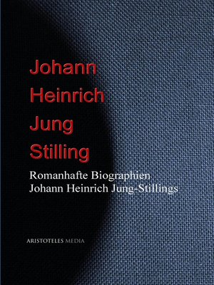 cover image of Romanhafte Biographien Johann Heinrich Jung-Stillings